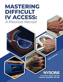 Mastering Difficult IV Access: A Practical Manual