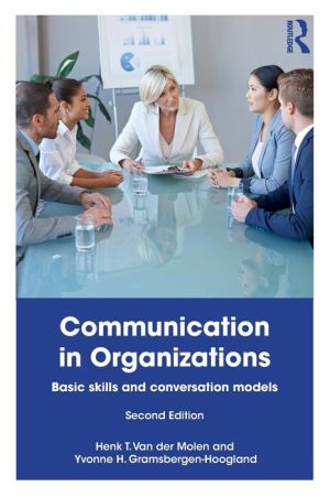 Communication in Organizations : Basic Skills and Conversation Models, 2e