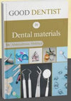 Good Dentist in Dental Materials