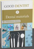 Good Dentist in Dental Materials