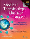 Medical Terminology Quick & Concise : A Programmed Learning Approach**