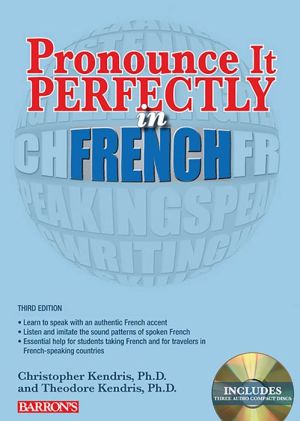 Pronounce it Perfectly in French: With Audio CDs (Pronounce It Perfectly CD Series), 3e