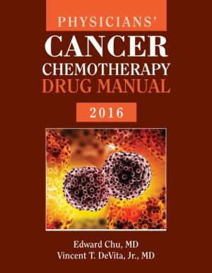 Physicians' Cancer Chemotherapy Drug Manual 2016, 16e**