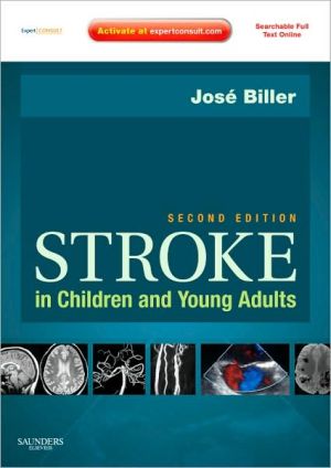 Stroke in Children and Young Adults: Expert Consult - Online and Print, 2e**