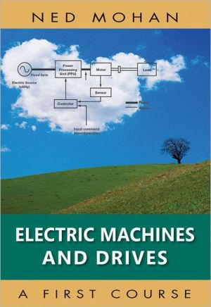 Electric Machines and Drives: A First Course