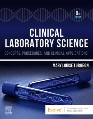 Clinical Laboratory Science : Concepts, Procedures, and Clinical Applications, 9e