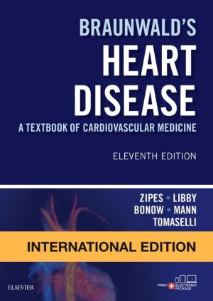 Braunwald's Heart Disease: A Textbook of Cardiovascular Medicine (IE), 11e | ABC Books