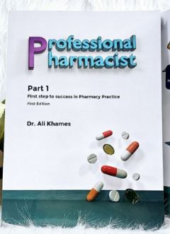 Professional Pharmacists Part 1: First Step to Success In Pharmacy Practice