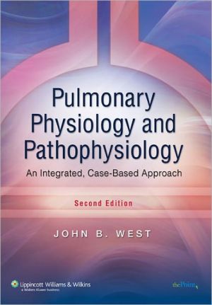 Pulmonary Physiology and Pathophysiology : An Integrated, Case-Based Approach, 2e