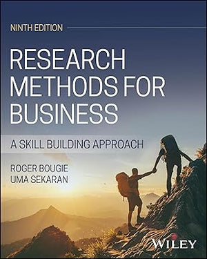Research Methods for Business: A Skill Building Approach, with eBook Access Code, 9e