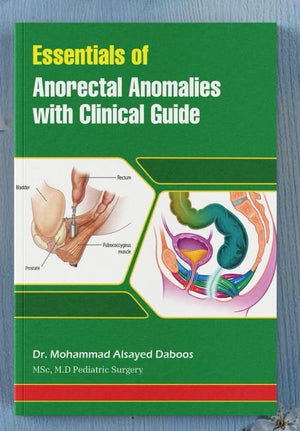 Essentials of Anorectal Anomalies with Clinical Guide