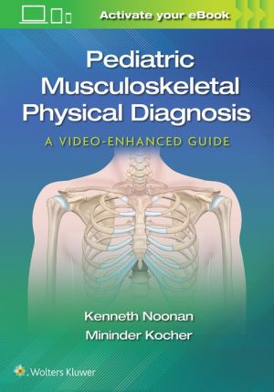 Pediatric Musculoskeletal Physical Diagnosis: A Video-Enhanced Guide | ABC Books
