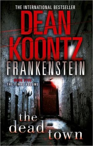 The Dead Town (Dean Koontz’s Frankenstein, Book 5) | Dean Koontz