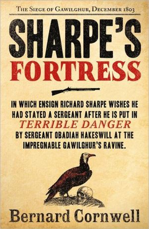 Sharpe’s Fortress: The Siege of Gawilghur, December 1803-The Sharpe Series, Book 3 | Bernard Cornwell