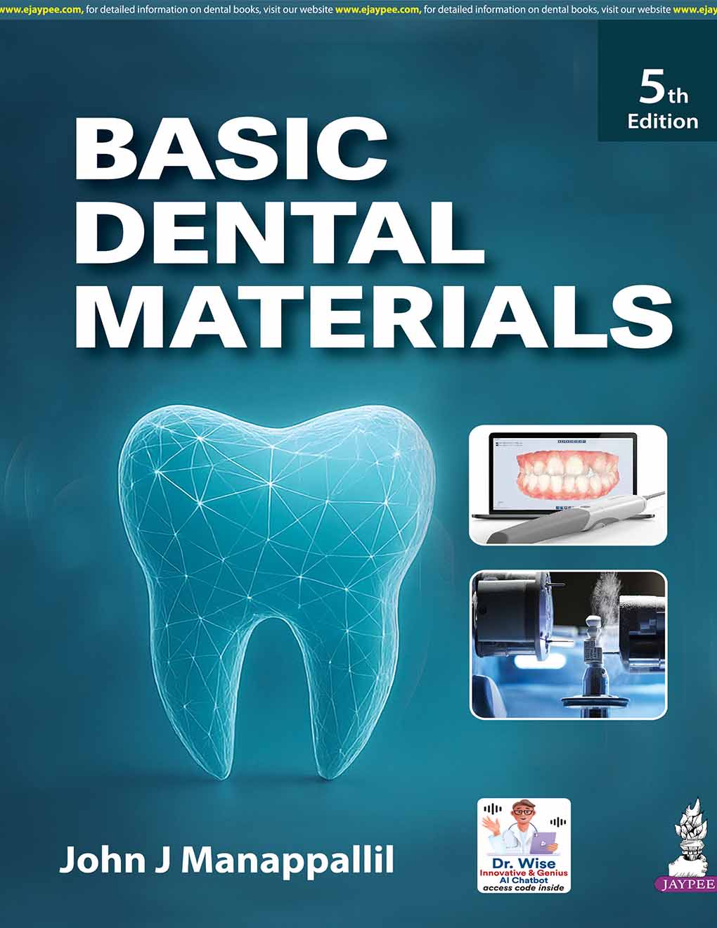 Basic Dental Materials, 5e | John J Manappallil Basic Dental Materials, 5e | John J Manappallil
