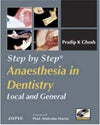 Step by Step Anaesthesia in Dentistry Local and General (with Photo CD-ROM)