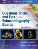 Questions, Tricks, and Tips for the Echocardiography Boards, 2e