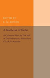 A Textbook of Radar : A Collective Work by the Staff of the Radiophysics Laboratory C.S.I.R.O Australia