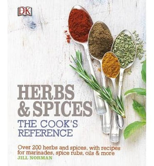 Herb and Spices The Cook's Reference