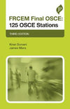 FRCEM Final OSCE: 125 OSCE Stations, 3e