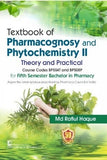 Textbook of Pharmacognosy and Phytochemistry II : Theory and Practical