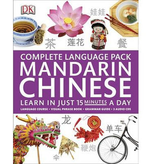 Complete Language Pack Mandarin Chinese : Learn in Just 15 Minutes a Day