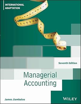 Managerial Accounting, International Adaptation, 7e