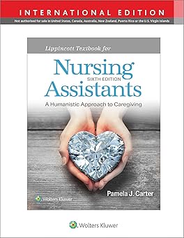 Lippincott Textbook for Nursing Assistants : A Humanistic Approach to Caregiving (IE), 6e