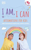 I Am, I Can 365 Affirmations for Kids