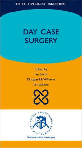 Day Case Surgery (Oxford Specialist Handbooks)** | ABC Books