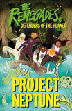 The Renegades Project Neptune : Defenders of the Planet