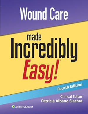Wound Care Made Incredibly Easy! (IE), 4e