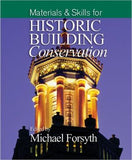 Materials and Skills for Historic Building Conservation