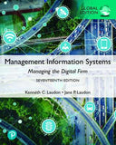 Management Information Systems: Managing the Digital Firm, Global Edition, 17e