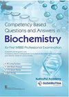 Competency Based Questions And Answers In Biochemistry For First Mbbs Professional Examination