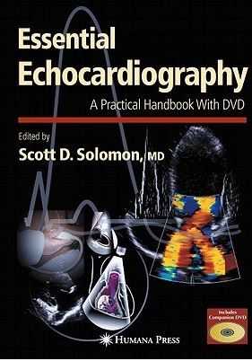 Essential Echocardiography: A Practical Handbook with DVD