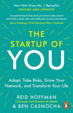 The Start-up of You: Adapt, Take Risks, Grow Your Network, and Transform Your Life