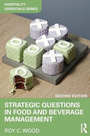 Strategic Questions in Food and Beverage Management, 2e