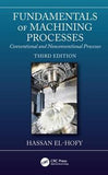 Fundamentals of Machining Processes : Conventional and Nonconventional Processes, 3e