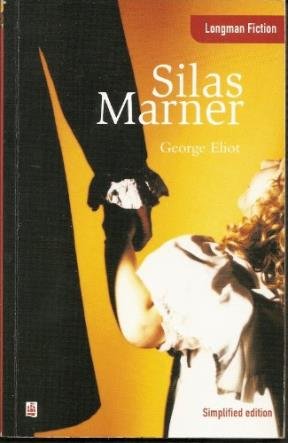 Silas Marner (Longman Fiction , Lower inermediate level )