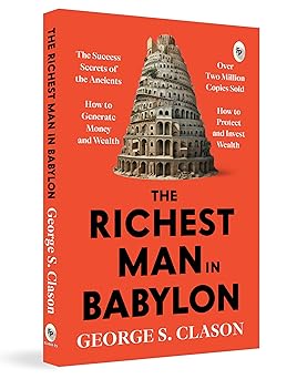 The Richest Man In Babylon | George S. Clason