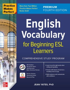 Practice Makes Perfect: English Vocabulary for Beginning ESL Learners, Premium, 4e