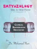 Emtyazology Series in Dental Practice : Clinical Restorative Dentistry