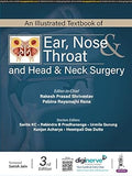 An Illustrated Textbook of Ear, Nose & Throat and Head & Neck Surgery, 3e