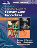 Mayeaux's Essential Guide to Primary Care Procedures: Print + eBook with Multimedia, 3e