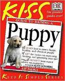 KISS Guide To Raising a Puppy