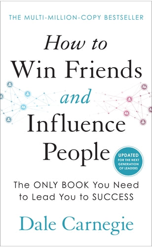 How to Win Friends and Influence People | Dale Carnegie