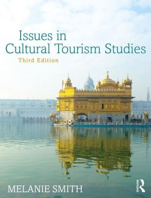 Issues in Cultural Tourism Studies, 3e