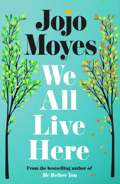 We All Live Here | Jojo Moyes