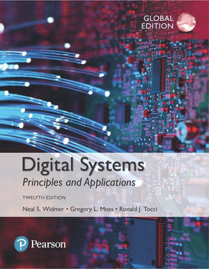 Digital Systems: Principles and Applications, Global Edition, 12e